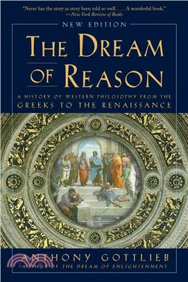 The Dream of Reason ─ A History of Western Philosophy from the Greeks to the Renaissance