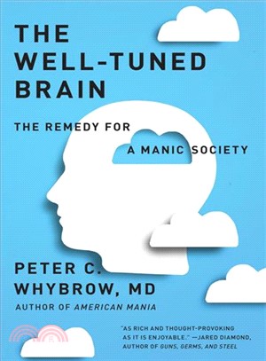 The Well-tuned Brain ─ The Remedy for a Manic Society