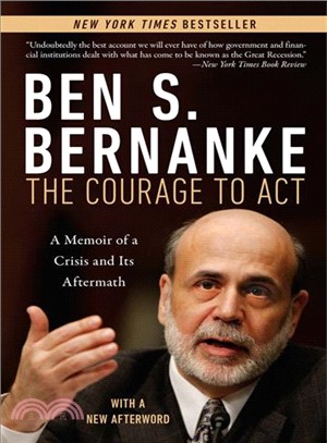 The Courage to Act : A Memoir of a Crisis and Its Aftermath