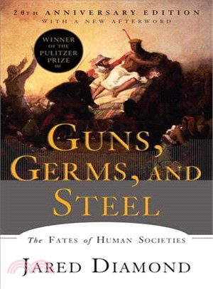 Guns, Germs, and Steel ─ The Fates of Human Societies