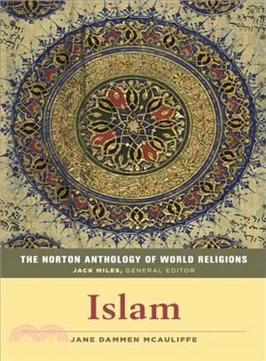 The Norton Anthology of World Religions ─ Islam