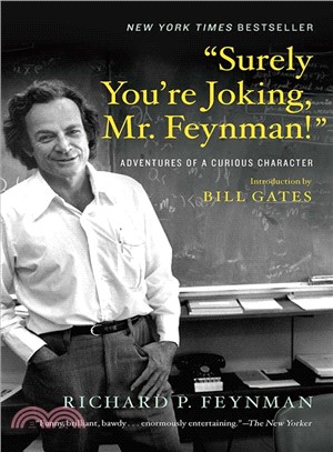 Surely You're Joking, Mr. Feynman! ─ Adventures of a Curious Character