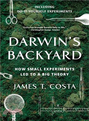 Darwin's Backyard ― How Small Experiments Led to a Big Theory