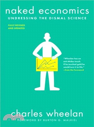 Naked Economics : Undressing the Dismal Science