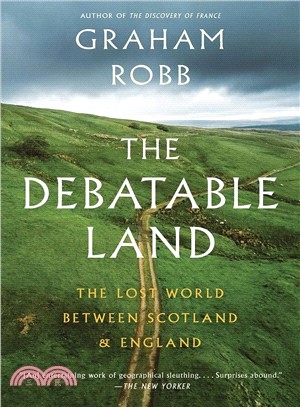 The Debatable Land ― The Lost World Between Scotland and England