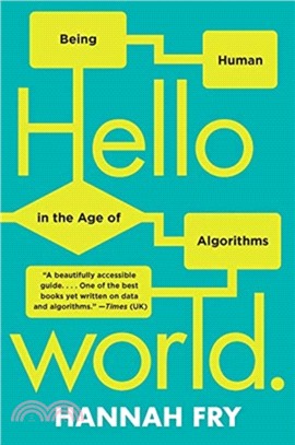 Hello World ― Being Human in the Age of Algorithms