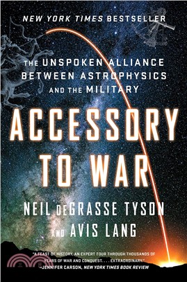 Accessory to War ― The Unspoken Alliance Between Astrophysics and the Military