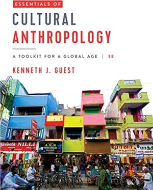 Essentials of cultural anthropology : a toolkit for a global age