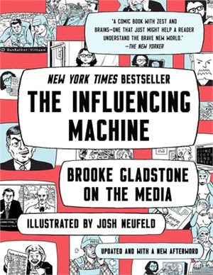 The Influencing Machine ― Brooke Gladstone on the Media
