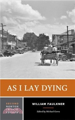 As I Lay Dying：A Norton Critical Edition