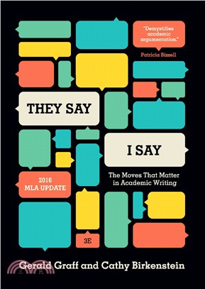 They Say / I Say ─ The Moves That Matter in Academic Writing: 2016 Mla Update