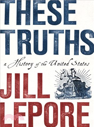 These Truths ― A History of the United States