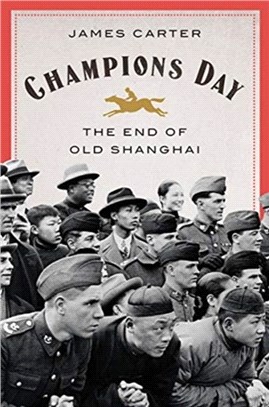 Champions Day：The End of Old Shanghai