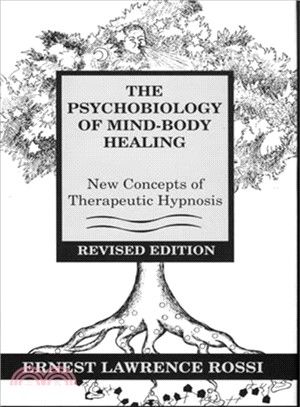 The Psychobiology of Mind-Body Healing: New Concepts of Therapeutic Hypnosis