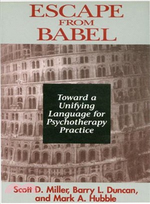 Escape from Babel ─ Toward a Unifying Language for Psychotherapy Practice