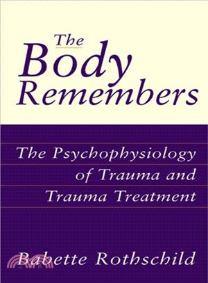 The Body Remembers ─ The Psychophysiology of Trauma and Trauma Treatment