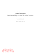 The Body Remembers Continuing Education Test—The Psychophysiology of Trauma & Trauma Treatment