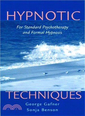 Hypnotic Techniques: For Standard Psychotherapy and Formal Hypnosis