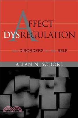 Affect Dysregulation & Disorders of the Self