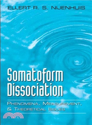 Somatoform Dissociation ― Phenomena, Measurement, and Theoretical Issues