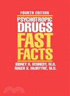 Psychotropic Drugs: Fast Facts