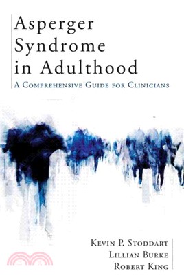 Asperger Syndrome in Adulthood ─ A Comprehensive Guide for Clinicians