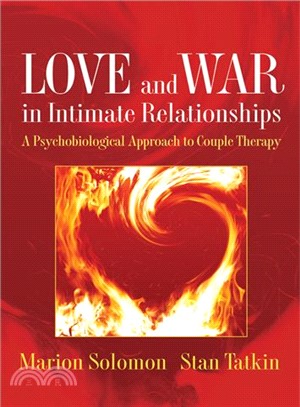 Love and war in intimate relationships :  connection, disconnection, and mutual regulation in couple therapy /