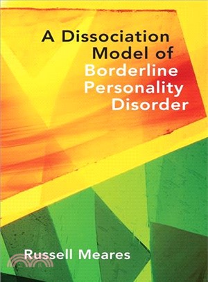 A Dissociation Model of Borderline Personality Disorder