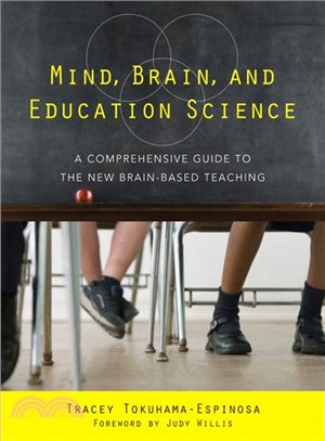 Mind, Brain, and Education Science ─ A Comprehensive Guide to the New Brain-Based Teaching