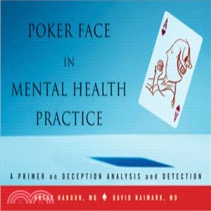 Poker Face in Mental Health Practice ─ A Primer on Deception Analysis and Detection