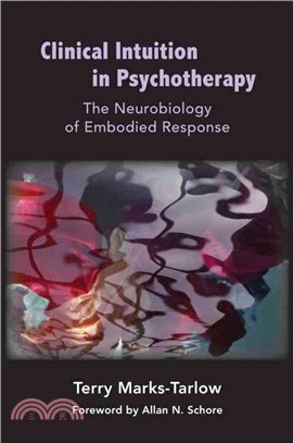 Clinical Intuition in Psychotherapy—The Neurobiology of Embodied Response