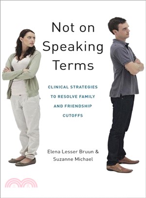 Not on Speaking Terms ― Clinical Strategies to Resolve Family and Friendship Cutoffs