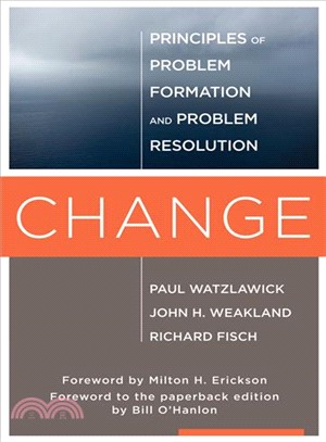 Change ─ Principles of Problem Formulation and Problem Resolution