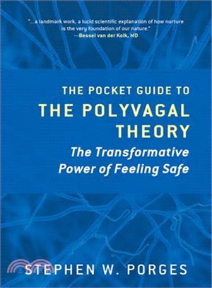 The Pocket Guide to the Polyvagal Theory ─ The Transformative Power of Feeling Safe