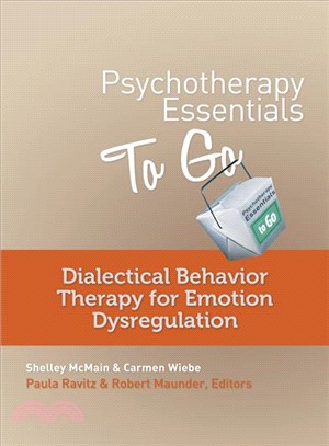 Dialectical Behavioral Therapy for Affect Dysregulation ― Dialectical Behavior Therapy for Emotion Dysregulation