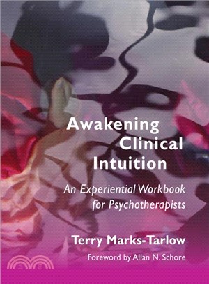 Awakening Clinical Intuition ─ An Experiential Workbook for Psychotherapists