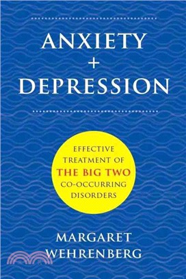 Anxiety + Depression ― Effective Treatment of the Big Two Co-occurring Disorders