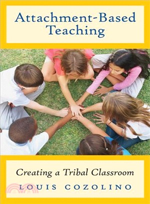 Attachment-Based Teaching ─ Creating a Tribal Classroom