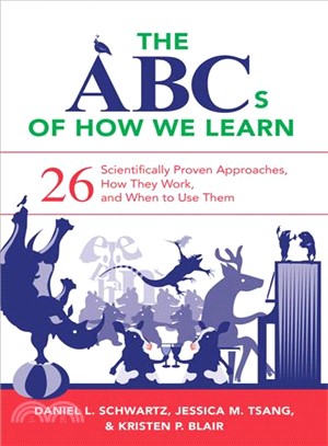 The ABCs of How We Learn ─ 26 Scientifically Proven Approaches, How They Work, and When to Use Them