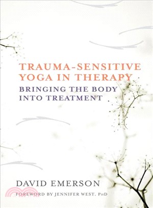 Trauma-Sensitive Yoga in Therapy ─ Bringing the Body into Treatment