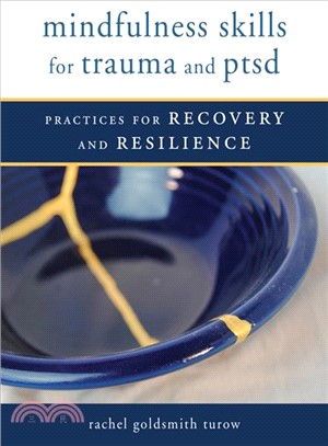 mindfulness skills for trauma and ptsd ─ Practices for Recovery and Resilience