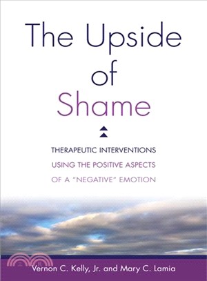 The Upside of Shame ─ Therapeutic Interventions Using the Positive Aspects of a Negative Emotion