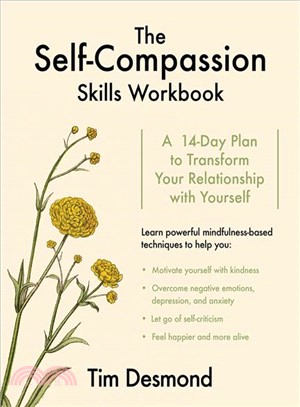 The Self-Compassion Skills ─ A 14-day Plan to Transform Your Relationship With Yourself