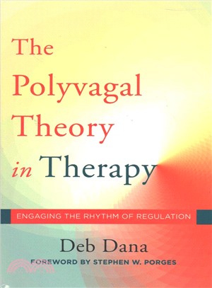 Polyvagal Theory in Therapy / Clinical Applications of the Polyvagal Theory