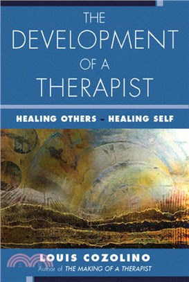 The Development of a Therapist: Healing Others - Healing Self