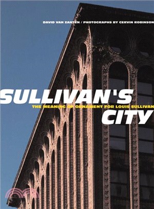 Sullivan's City ─ The Meaning of Ornament for Louis Sullivan