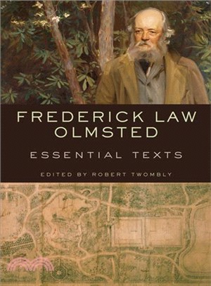 Frederick Law Olmsted ─ Essential Texts