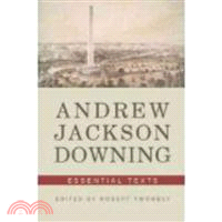 Andrew Jackson Downing—Essential Texts