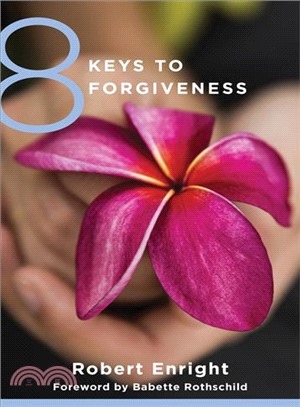 8 Keys to Forgiveness