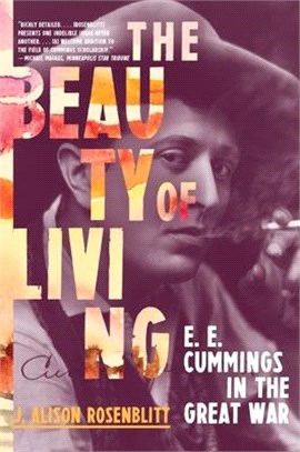 The Beauty of Living: e. e. cummings in the Great War